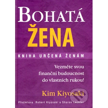 Bohatá žena kniha určená ženám Kiyosaki Kim