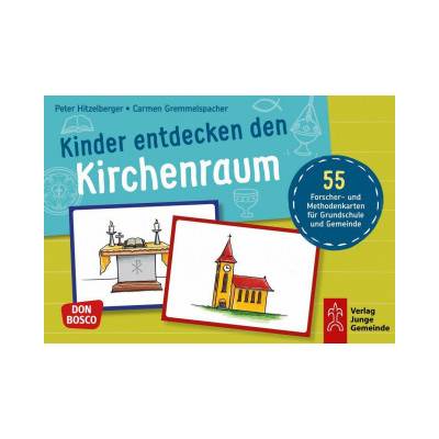 Kinder entdecken den Kirchenraum | Peter Hitzelberger, Martina Müller