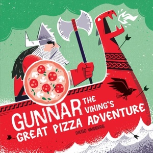 Gunnar the Viking's Great Pizza Adventure (ISBN: 9781464272660)