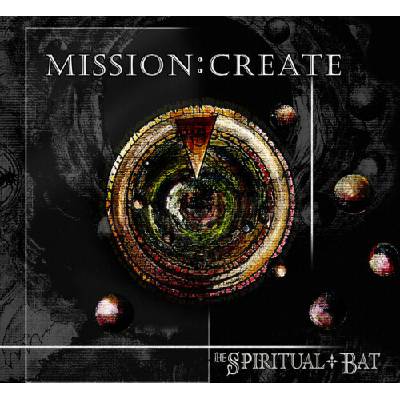 Spiritual Bat - Mission Create CD