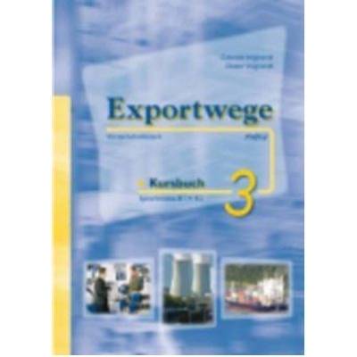 Exportwege Neu 3 - Kursbuch Mit + 2 CD