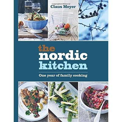 The Nordic Kitchen : One Year of Family Cooking