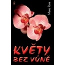 Květy bez vůně
