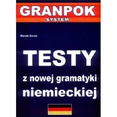 Testy z nowej gramatyki niemieckiej ?urek Marek