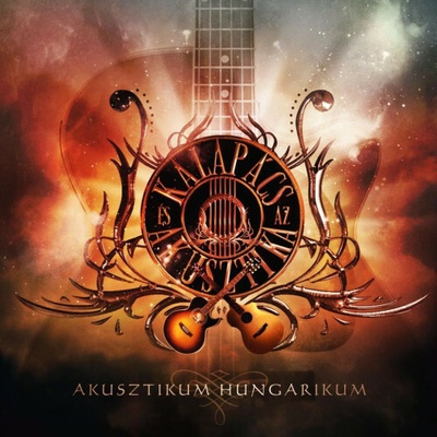 KALAPÁCS ÉS AZ AKUSZTIKA: AKUSZTIKUS HUNGARIKUM CD