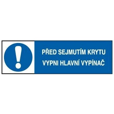 Před sejmutím krytu vypni hlavní vypínač, Fólie 9 x 3,2 cm, aršík 18 ks