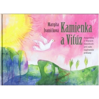 Kamienka a Viťúz - Margita Ivaničková, Alena Wagnerová