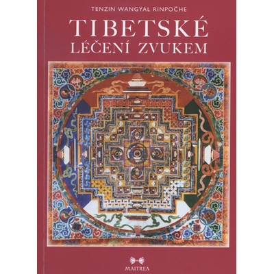 Tibetské léčení zvukem + CD - Wangyal Tenzin Rinpočhe