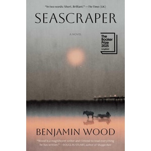 SEASCRAPER | WOOD BENJAMIN (2025)
