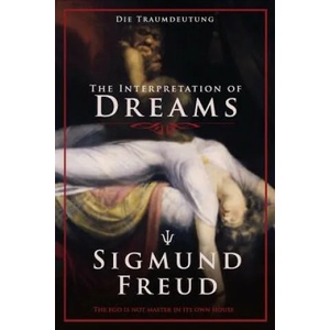 The Interpretation of Dreams: Die Traumdeutung | Sigmund Freud (ISBN: 9781542707121)