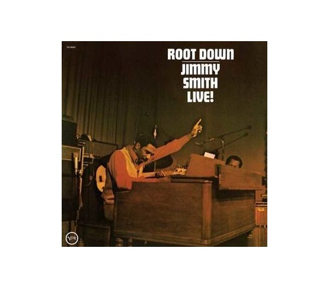 SMITH, JIMMY - ROOT DOWN LP