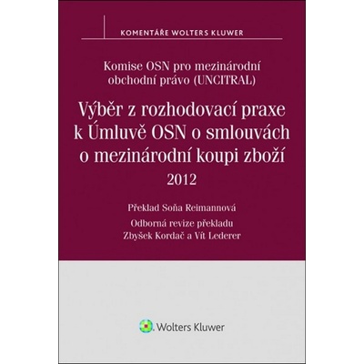Výběr z rozhodovací praxe k Úmluvě OSN o smlouvách o mezinárodní koupi zboží