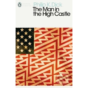 The Man in the High Castle - Penguin Modern Cl... - Philip K. Dick , Eric Brown - I