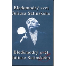 Bledomodrý svet Júliusa Satinského + CD - Milan Lasica