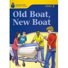 FOUNDATION READERS 2.5 - OLD BOAT.NEW BOAT