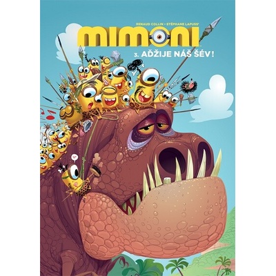 Mimoni 3. Aďžije náš šév!