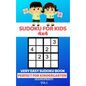 Sudoku For Kids 4x4: Very Easy Sudoku Book (Perfect for Kindergarten) Vol. 1 | Houndprints (ISBN: 9781688282131)