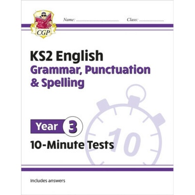 "New KS2 English 10-Minute Tests: Grammar, Punctuation & Spelling - Year 3" - "" ("Books CGP")(Paperback / softback) – Hledejceny.cz