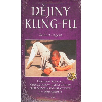 Dějiny Kung-fu - Robert Urgela
