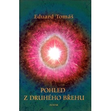 Pohled z druhého břehu - Eduard Tomáš
