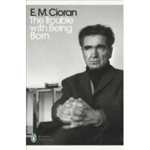 The Trouble With Being Born (ISBN: 9780241467275)