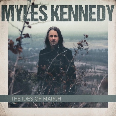 KENNEDY, MYLES - IDES OF MARCH CD