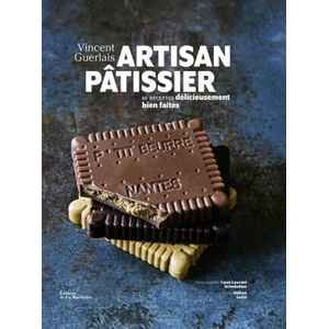 Artisan pâtissier | Vincent Guerlais, Hélène Luzin (ISBN: 9791040110712)