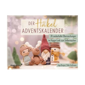 Der Häkel-Adventskalender | Silke Guhlmann (ISBN: 9783747405635)