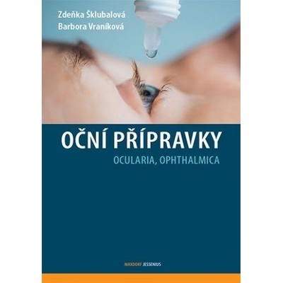 Oční přípravky - Zdeňka Šklubalová; Barbora Vraníková