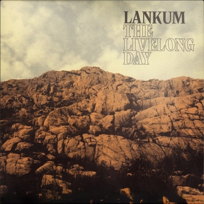 Lankum - The Livelong Day