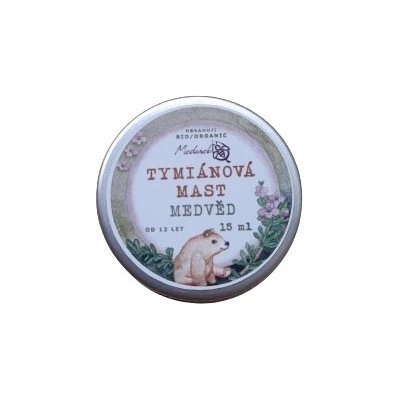Medárek Tymiánová masť Medvěd 15 ml
