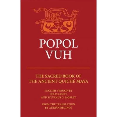 Popol Vuh | Adrien Recinos, Sylvanus G. Morley, Delia Goetz