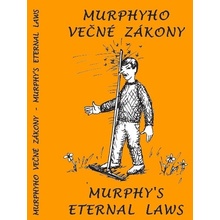 Murphyho večné zákony Murphy´s eternal laws