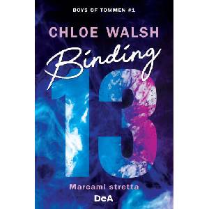 Binding 13. Marcami stretta. Boys of Tommen | Chloe Walsh (2023)