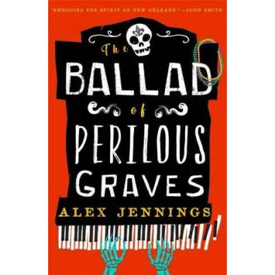 The Ballad of Perilous Graves | Alex Jennings