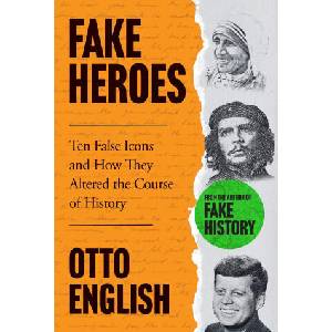 Fake Heroes | Otto English (ISBN: 9781802795929)
