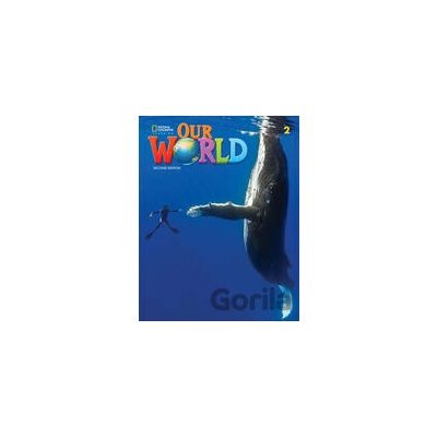 Our World, 2nd Edition Level 2 Student's Book - učebnica