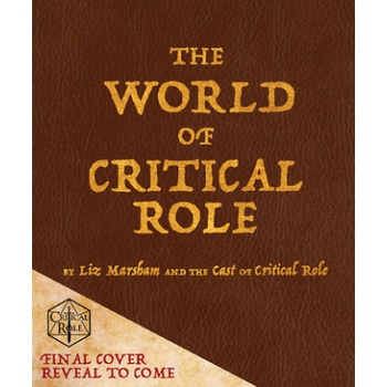 The World Of Critical Role - Liz Marsham