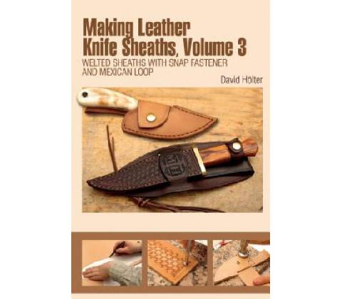 Making Leather fe Sheaths Holter David