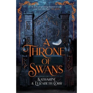 A Throne of Swans (ISBN: 9781471408755)