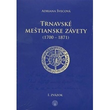 Trnavské meštianske závety - 1700-1871 I.,II.zväzok