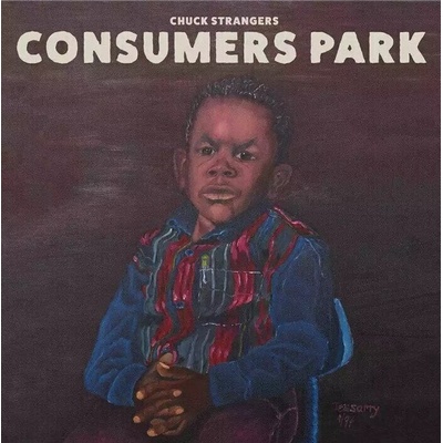 Chuck Strangers Consumers Park 2 LP