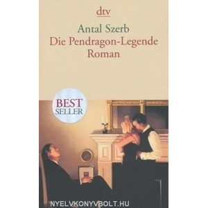 Die Pendragon-Legende | Antal Szerb, Susanna Großmann-Vendrey (2008)