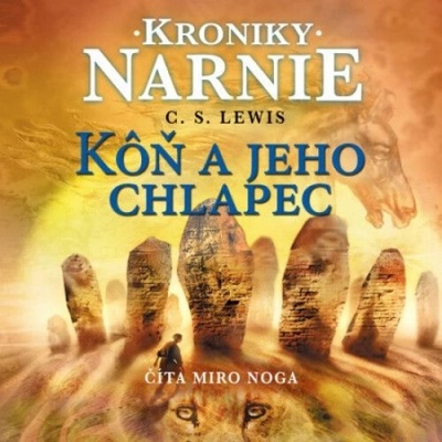 Audiokniha Kôň a jeho chlapec - Clive Staples Lewis