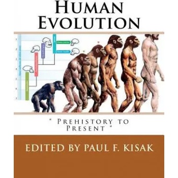 Human Evolution: " Prehistory to Present