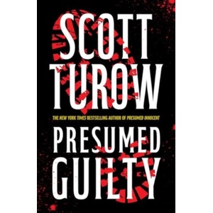 Presumed Guilty | Scott Turow (ISBN: 9781800754515)