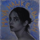 HAWKE, MAYA - BLUSH LP