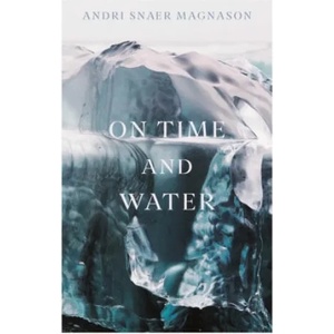 On Time and Water (ISBN: 9781788165532)