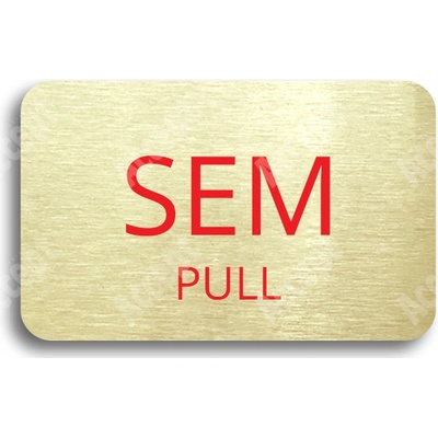 ACCEPT Tabulka SEM - TAM - typ 25 (80 x 50 mm) - zlatá tabulka - barevný tisk bez rámečku