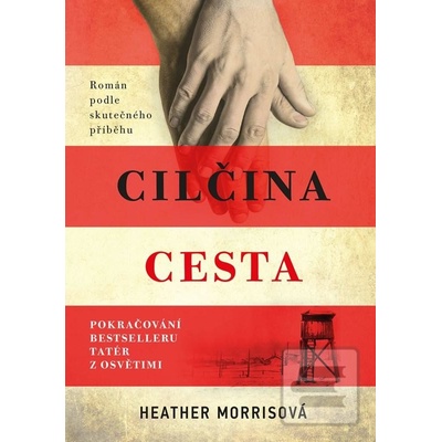 Cilčina cesta - Heather Morris
